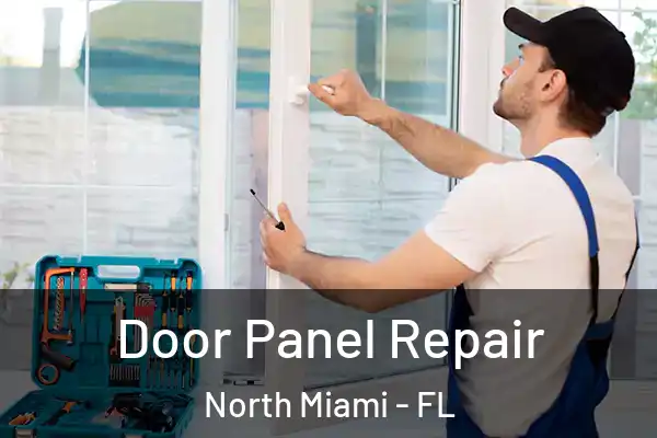 Door Panel Repair North Miami - FL